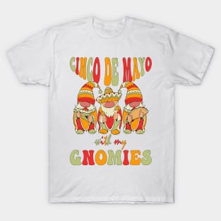 Funny Cinco De Mayo With My Gnomies Trio Gnomes Boys Girls T-Shirt